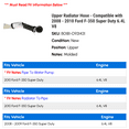 thumbnail image 2 of Upper Radiator Hose - Compatible with 2008 - 2010 Ford F-350 Super Duty 6.4L V8 2009, 2 of 2