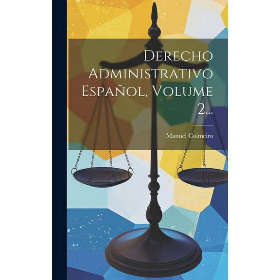 Derecho Administrativo Español, Volume 2... (Hardcover)