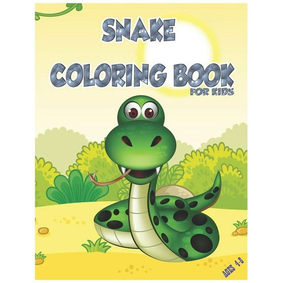 Snake Coloring Book for Kids Ages 4-8: Animals Coloring Pages for Children Who Love Cute Reptilies, Funny Gift for Girls and Boys (Paperback)