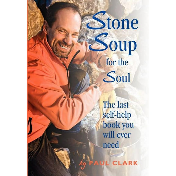 Stone Soup for the Soul, (Hardcover)