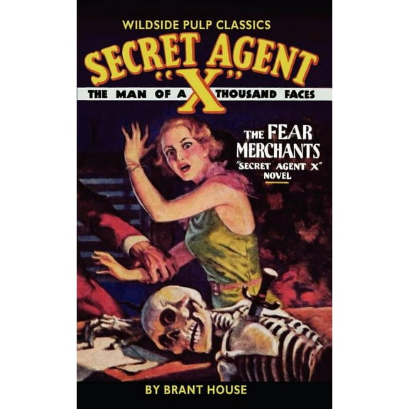 Secret Agent X Secret Agent "X": The Fear Merchants, (Paperback)