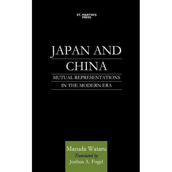 Japan and China: Mutual Representations in the Modern Era, (Hardcover)