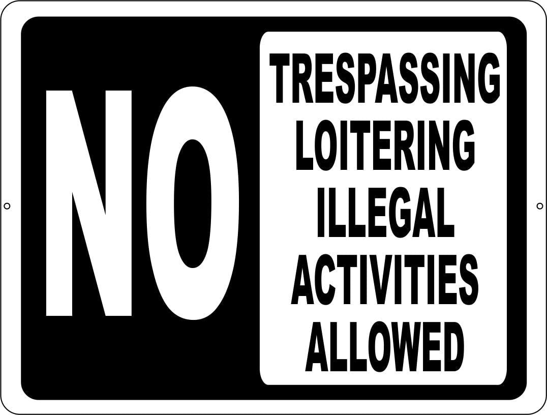 SignMission 12 X 18 In. No Trespassing Or Loitering On This Property Violators Will Be Prosecuted Heavy Gauge Aluminum Sign SignMission 12 X 18 In. No Trespassing Or Loitering On This Property Violators Will Be Prosecuted Heavy Gauge Aluminum Sign