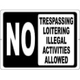 thumbnail image 1 of No Trespassing Loitering or Illegal Activities Allowed Sign, 1 of 1