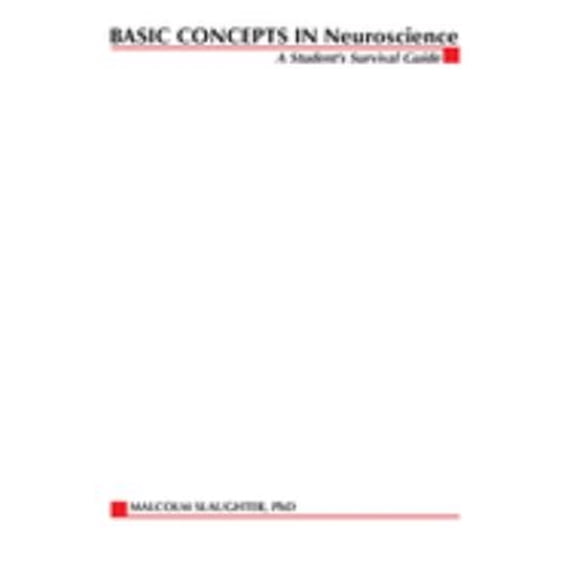 Pre-Owned Basic Concepts in Neuroscience: A Studentis Survival Guide (Paperback) 0071360468 9780071360463