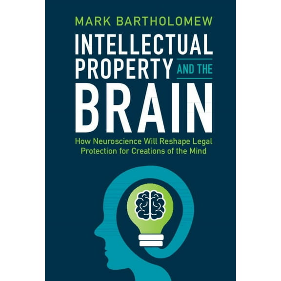 Intellectual Property and the Brain, (Hardcover)