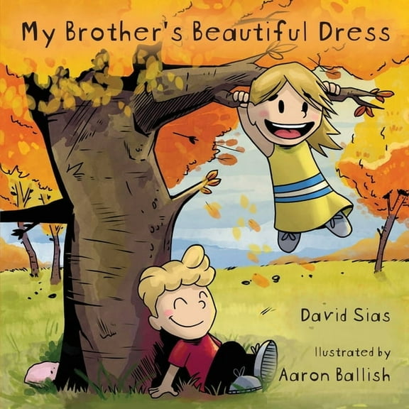 My Brother's Beautiful Dress, (Paperback)