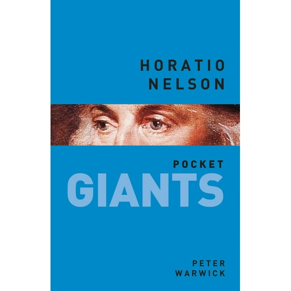 Pocket GIANTS: Horatio Nelson (Paperback)