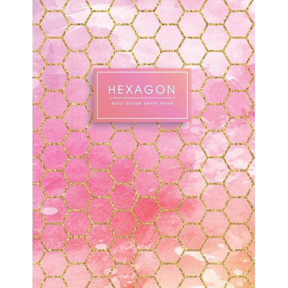 Hexagon: Quilt Design Graph Paper Pink Purple Watercolor with Gold Glitter Hexagons
