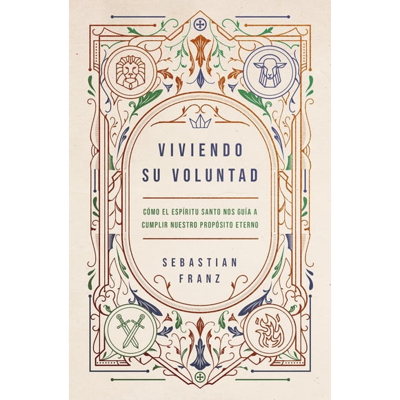 Libro Vida Viviendo Su voluntad: Cómo el Espíritu Santo nos guía