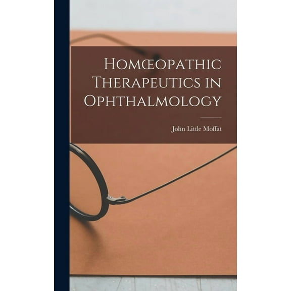 Homoeopathic Therapeutics in Ophthalmology (Hardcover)
