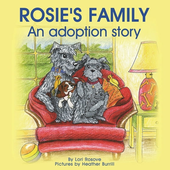 Pre-Owned Rosie's Family; An adoption story (Paperback) 0968835422 9780968835425