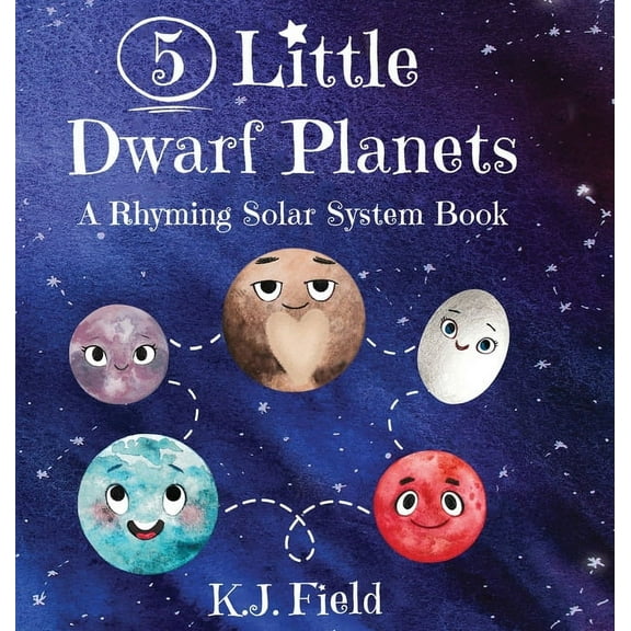 5 Little Dwarf Planets: A Rhyming Solar System Book, (Hardcover)