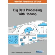 Big Data Processing With Hadoop, (Paperback)