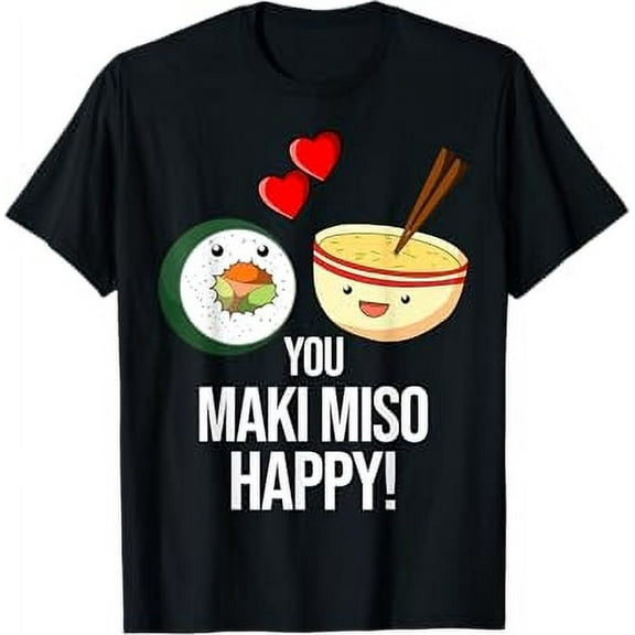 Sushi Maki Shirt Soup Funny Soy Sauce Sweet Gift Tempura T-Shirt