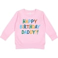 thumbnail image 2 of Inktastic Happy Birthday Daddy Toddler Sweatshirt, 2 of 4