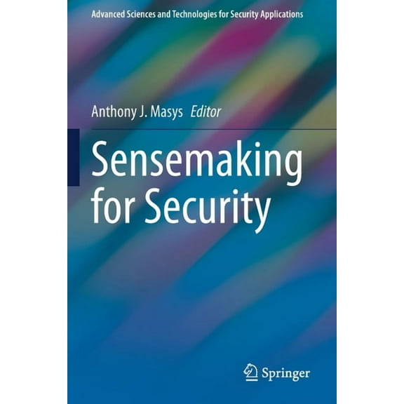 Advanced Sciences and Technologies for S Sensemaking for Security, (Paperback)