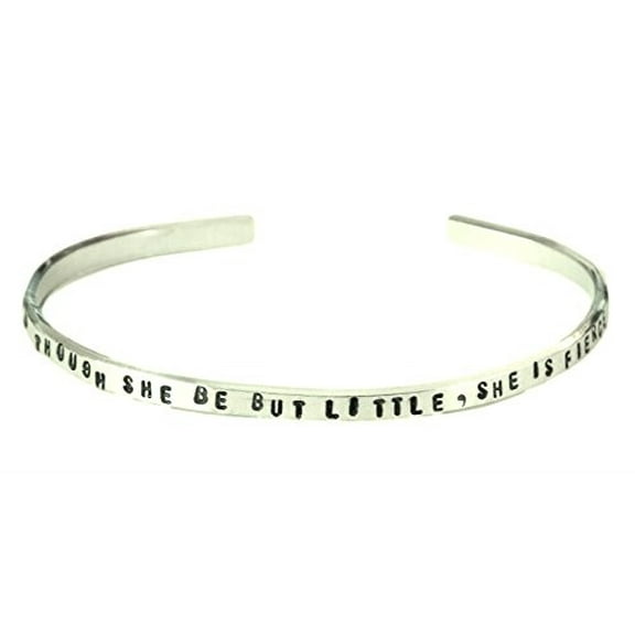 Shakespeare Bracelet - And Though She Be But Little, She Is Fierce - aluminum...