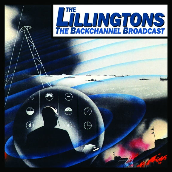 The Lillingtons - Backchannel Broadcast - Music & Performance - Vinyl