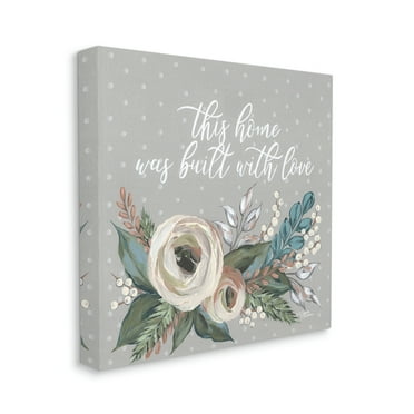 Home Built With Love Quote Assorted Bouquet Botanical & Floral Gallery-Wrapped Canvas Print Wall Art, 17x17
