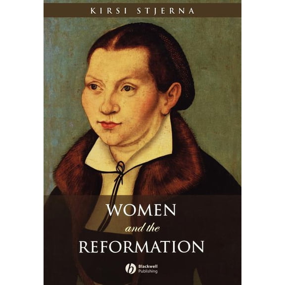 Women and the Reformation, (Paperback)