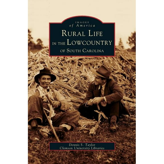 Rural Life in the Lowcountry of South Carolina (Hardcover)