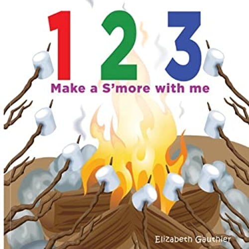 Pre-Owned 1 2 3 Make a s'more with me: A silly counting book (Paperback) 0615877362 9780615877365