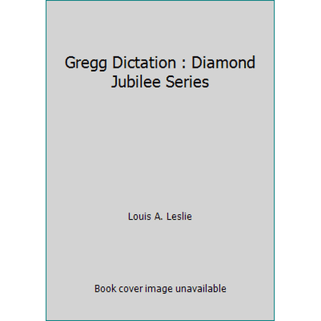 Gregg Dictation : Diamond Jubilee Series [Hardcover - Used]
