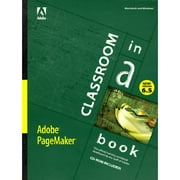 Adobe PageMaker 6 5 Classroom in a Book (Paperback) by Adobe Systems Inc, Adobe Press