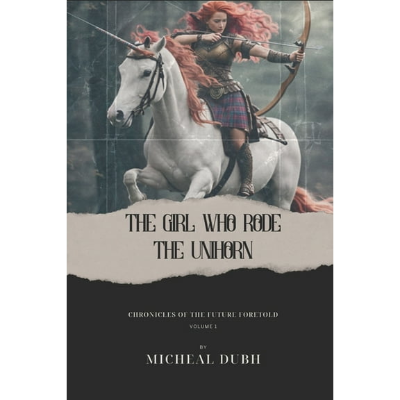 The Girl who Rode the Unihorn, (Paperback)