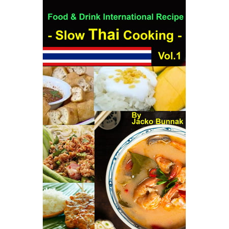 International Recipe - Slow Thai Cooking Vol.1 -