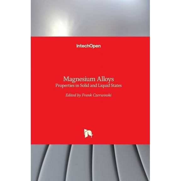 Magnesium Alloys: Properties in Solid and Liquid States (Hardcover)