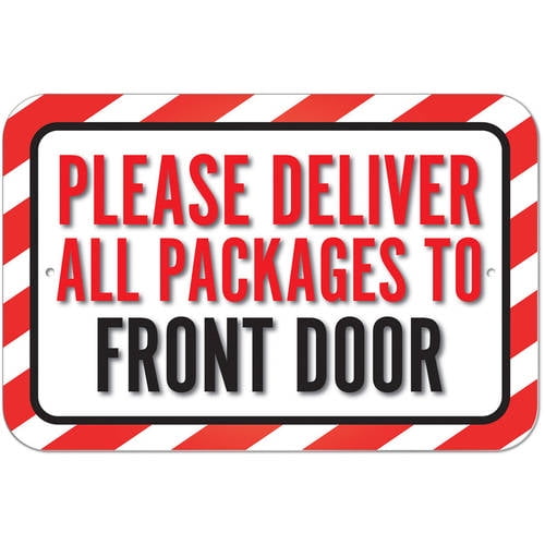 Please Deliver All Packages To Front Door Sign Walmart please-deliver-all-packages-to-front-door-sign-walmart