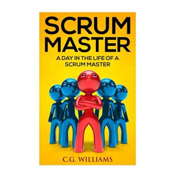 Pre-Owned A Day in the Life of a Scrum Master