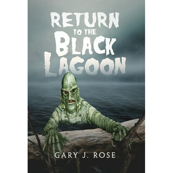 Return to the Black Lagoon, (Hardcover)