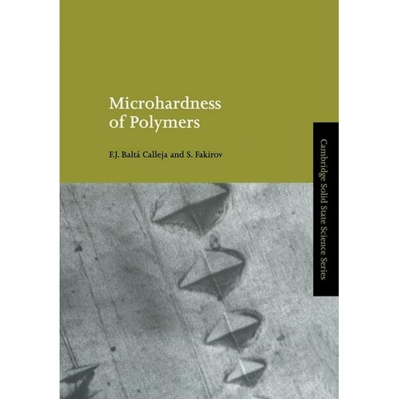 Cambridge Solid State Science Microhardness of Polymers, (Hardcover)