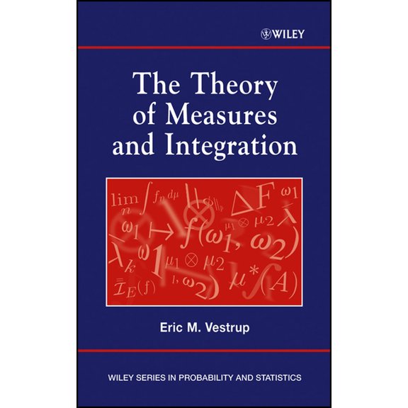 Wiley Probability and Statistics The Theory of Measures and Integration, Book 434, (Hardcover)