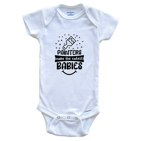 

Painters Make The Cutest Babies Funny Painter One Piece Baby Bodysuit