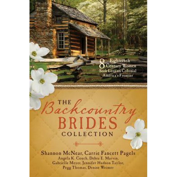 Pre-Owned The Backcountry Brides Collection: Eight 18th Century Women Seek Love on Colonial America's Frontier