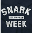 thumbnail image 2 of Funny Feeling Salty Snark Week Joke Men's Graphic T Shirt Tees Brisco Brands S, 2 of 4