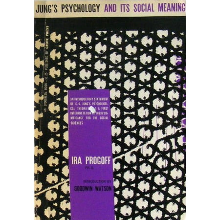 

Jung s Psychology and Its Social Meaning: An Integrative Statement of C. G. Jung s Psychological Theories and an Interpretation of Their Significance Pre-Owned (Unknown Binding) B000H0U4XG