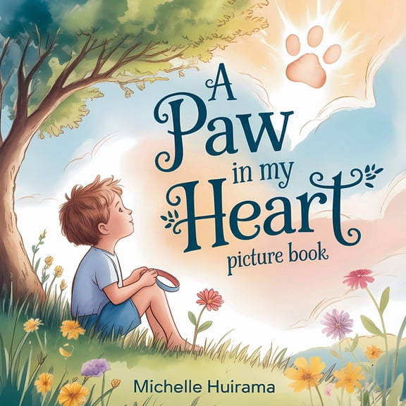 Hearts That Remember A Paw in my Heart: Picture Book, (Paperback)