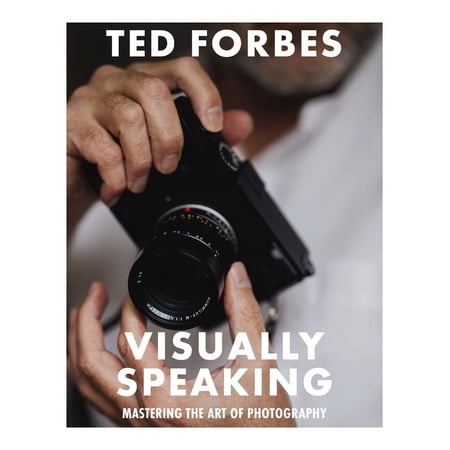 Visually Speaking: Mastering Photography as a Visual Language (Paperback)