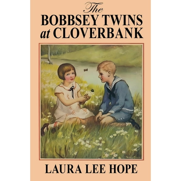 The Bobbsey Twins at Cloverbank, (Paperback)