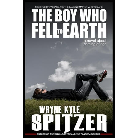 The Boy Who Fell to Earth: A Novel About Coming of Age -