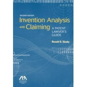 Invention Analysis and Claiming: A Patent Lawyer's Guide (Paperback)
