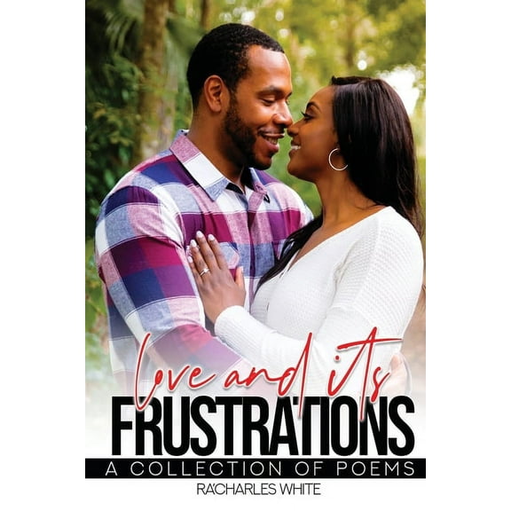 Love & Its Frustrations, (Paperback)