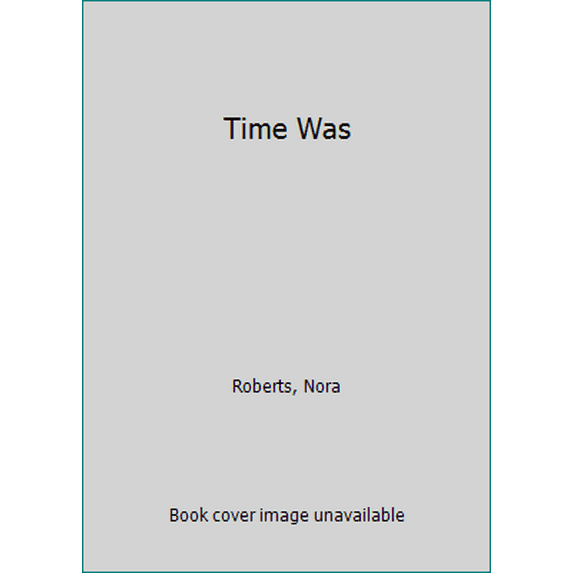 Pre-Owned Time Was (Time and Again, 1) (Unknown) 0373073135 9780373073139