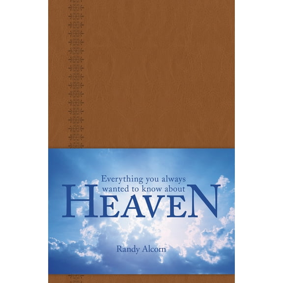 Everything You Always Wanted to Know about Heaven (Hardcover)