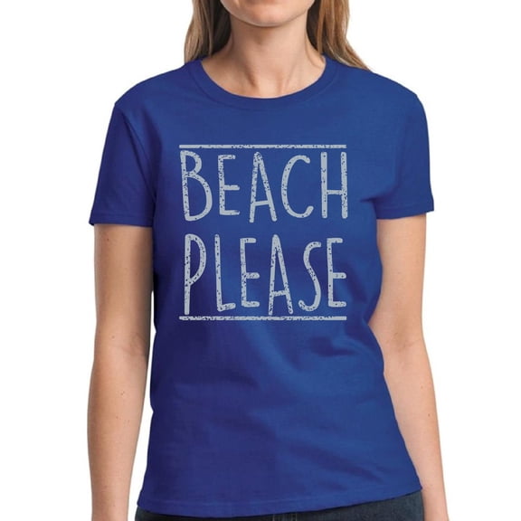 Beach Please Gray Shirt for Women - S M L XL 2XL 3XL Hot Summer Graphic Tee - T-Shirt Pool Party Tee Gift